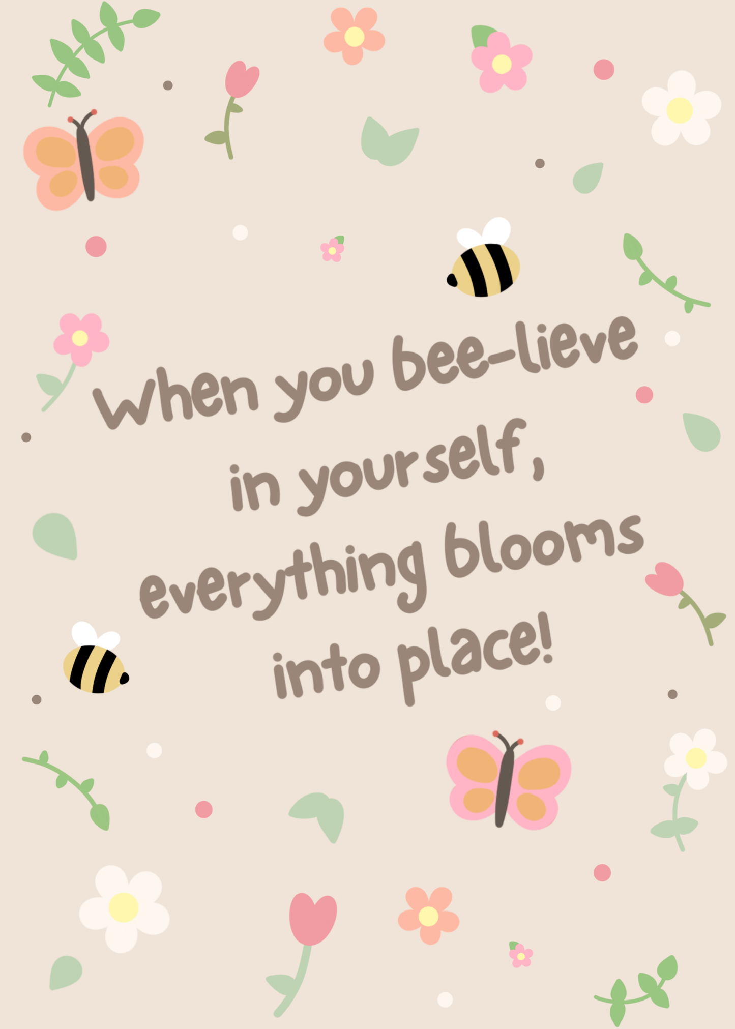 Bee-lieve In Yourself 7x5 Art Print