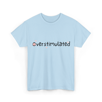 Overstimulated Cotton Tee
