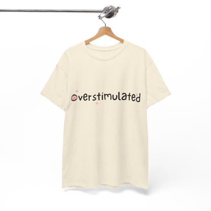 Overstimulated Cotton Tee