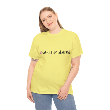 Overstimulated Cotton Tee