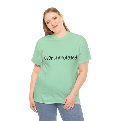 Overstimulated Cotton Tee