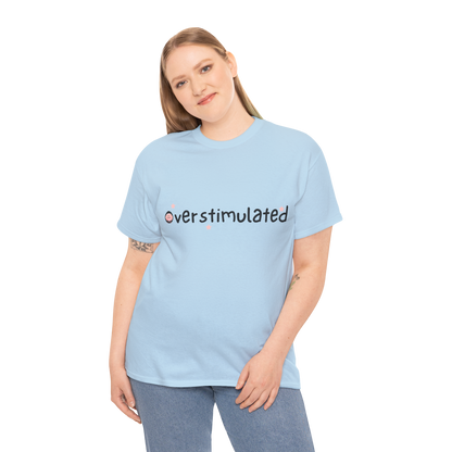 Overstimulated Cotton Tee
